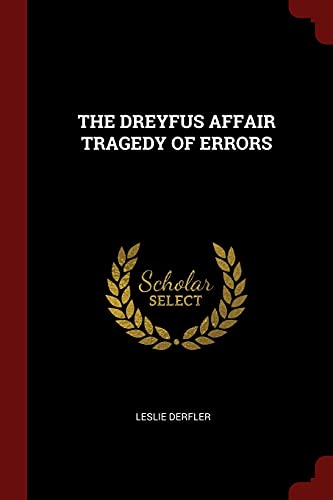 Beispielbild fr THE DREYFUS AFFAIR TRAGEDY OF ERRORS zum Verkauf von Books From California