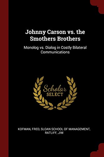 Imagen de archivo de Johnny Carson vs. the Smothers Brothers: Monolog vs. Dialog in Costly Bilateral Communications a la venta por MusicMagpie