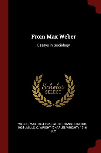 Stock image for From Max Weber: Essays in Sociology for sale by GF Books, Inc.