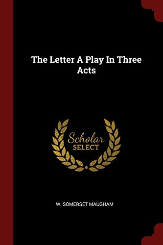 9781376171174: The Letter a Play in Three Acts