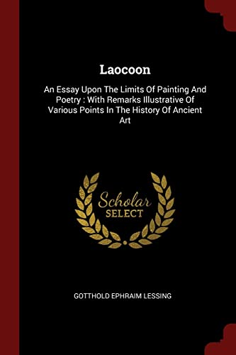 9781376173277: Laocoon: An Essay Upon The Limits Of Painting And Poetry : With Remarks Illustrative Of Various Points In The History Of Ancient Art