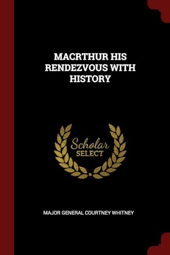 9781376175417: Macrthur His Rendezvous with History