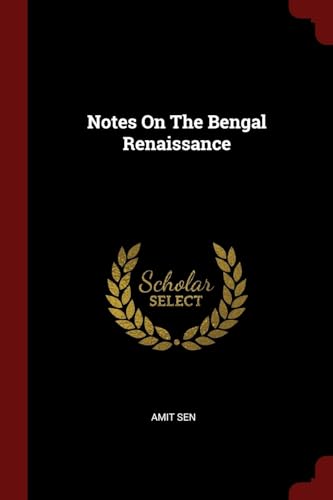 Beispielbild fr Notes On The Bengal Renaissance zum Verkauf von Buchpark
