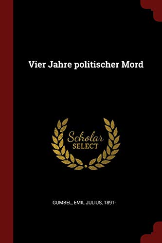 9781376187861: Vier Jahre politischer Mord