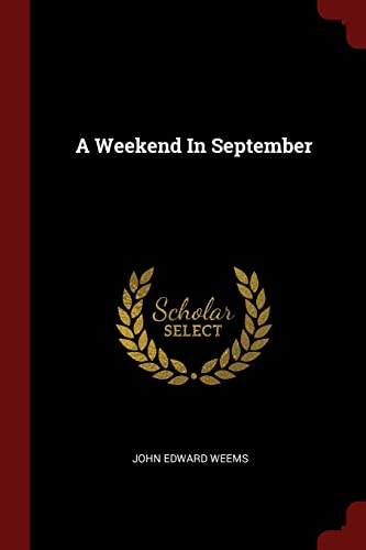 9781376190632: A Weekend In September