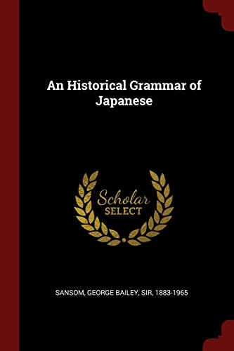 Beispielbild fr An Historical Grammar of Japanese zum Verkauf von ThriftBooks-Dallas