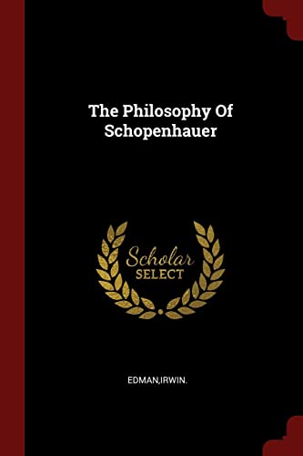9781376199604: The Philosophy Of Schopenhauer