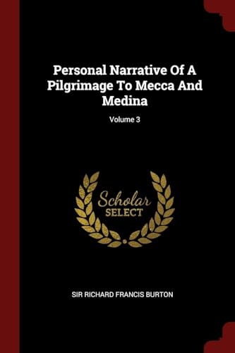 9781376208818: Personal Narrative Of A Pilgrimage To Mecca And Medina; Volume 3