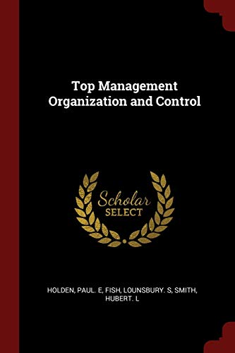 9781376210613: Top Management Organization and Control