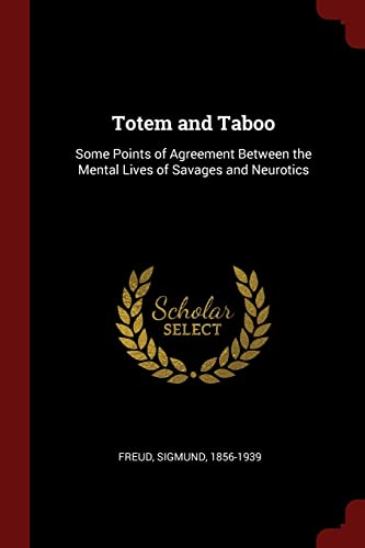 9781376212150: Totem and Taboo: Some Points of Agreement Between the Mental Lives of Savages and Neurotics