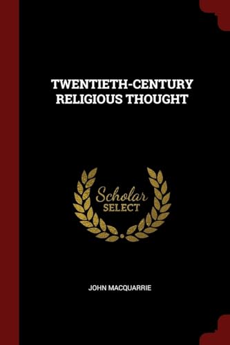9781376213331: TWENTIETH-CENTURY RELIGIOUS THOUGHT