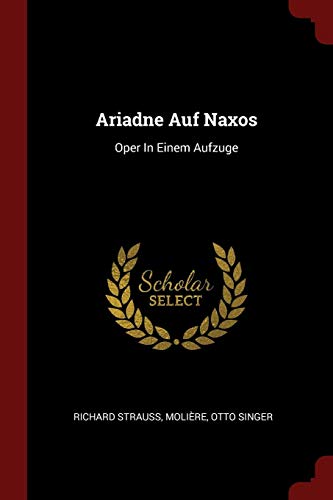 9781376230550: Ariadne Auf Naxos: Oper in Einem Aufzuge