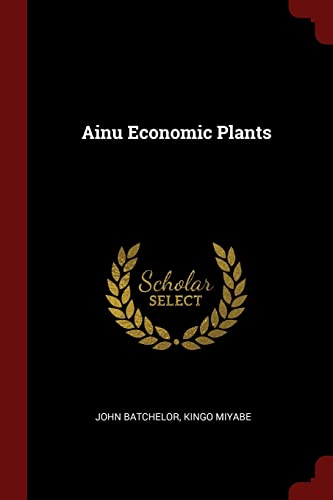 9781376240221: Ainu Economic Plants