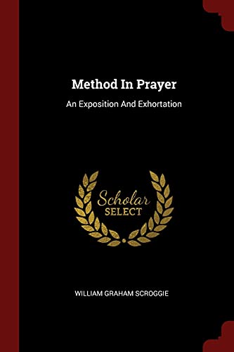 Stock image for Method In Prayer: An Exposition And Exhortation for sale by Save With Sam