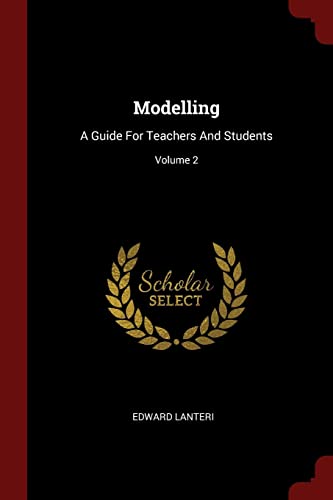 9781376262766: Modelling: A Guide For Teachers And Students; Volume 2