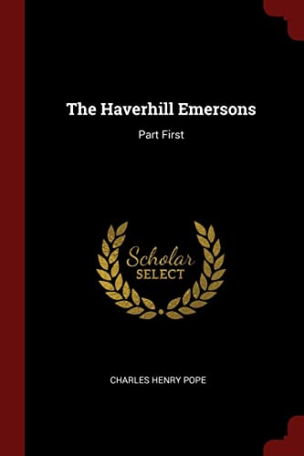 9781376292268: The Haverhill Emersons: Part First