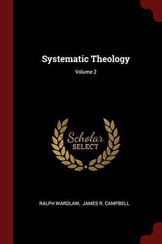 9781376297744: Systematic Theology; Volume 2