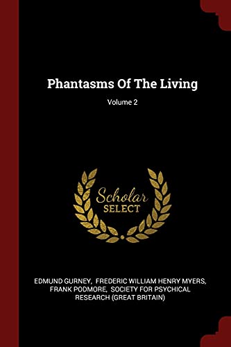 9781376300659: Phantasms Of The Living; Volume 2