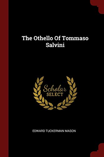 9781376313741: The Othello Of Tommaso Salvini