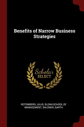 Stock image for Benefits of Narrow Business Strategies for sale by ALLBOOKS1