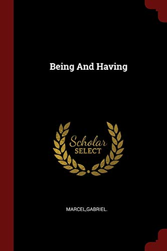 Stock image for Being And Having for sale by Byrd Books