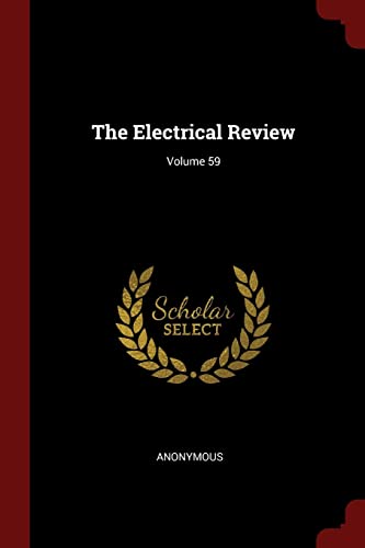 9781376334586: The Electrical Review; Volume 59