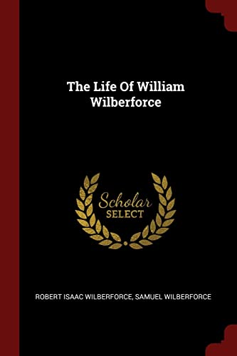 9781376352962: The Life Of William Wilberforce