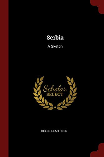 9781376367560: Serbia: A Sketch