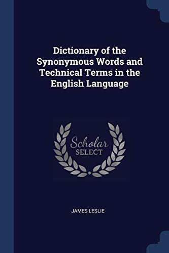 9781376378092: Dictionary of the Synonymous Words and Technical Terms in the English Language