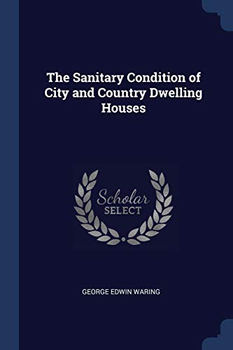 9781376383485: The Sanitary Condition of City and Country Dwelling Houses