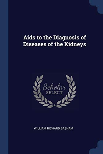 9781376389883: Aids to the Diagnosis of Diseases of the Kidneys