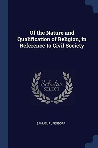 9781376392074: Of the Nature and Qualification of Religion, in Reference to Civil Society