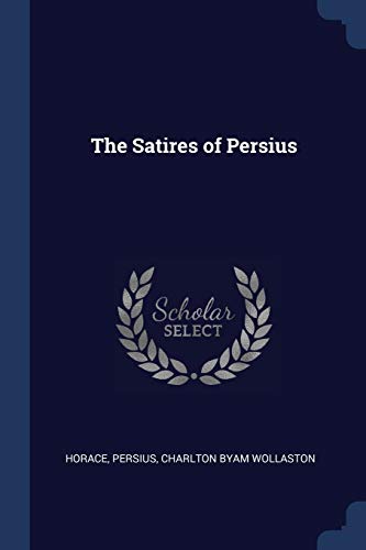 9781376398878: The Satires of Persius