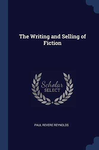Stock image for The Writing and Selling of Fiction for sale by Books Do Furnish A Room
