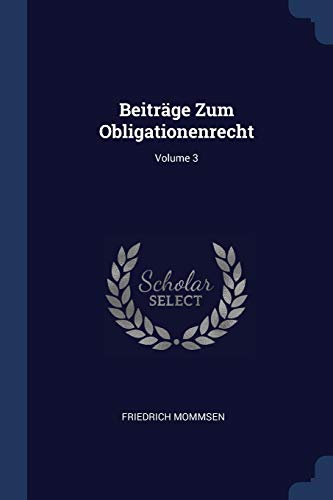 9781376407433: Beitrge Zum Obligationenrecht; Volume 3