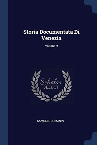 9781376443493: Storia Documentata Di Venezia; Volume 9