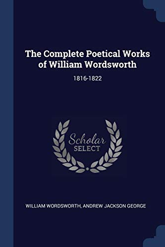 9781376443738: The Complete Poetical Works of William Wordsworth: 1816-1822