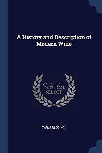 9781376451702: A History and Description of Modern Wine