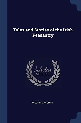 9781376459326: Tales and Stories of the Irish Peasantry