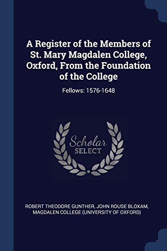 Stock image for A Register of the Members of St. Mary Magdalen College Oxford From the Foundation of the College for sale by Books Puddle