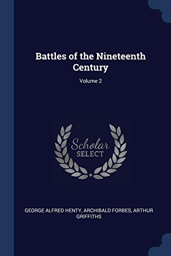 Imagen de archivo de Battles of the Nineteenth Century; Volume 2 a la venta por Lucky's Textbooks