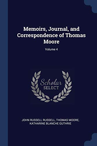 9781376462302: Memoirs, Journal, and Correspondence of Thomas Moore; Volume 4