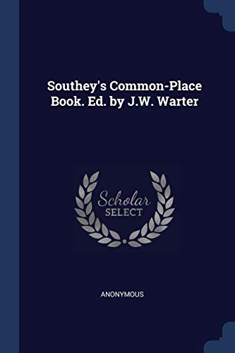 9781376465914: Southey's Common-Place Book. Ed. by J.W. Warter