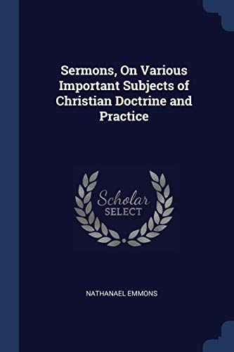 9781376466423: Sermons, On Various Important Subjects of Christian Doctrine and Practice