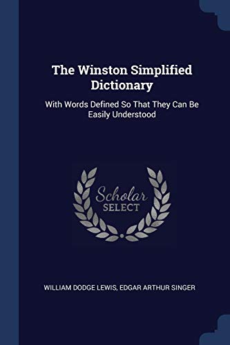 9781376491142: The Winston Simplified Dictionary: With Words Defined So That They Can Be Easily Understood