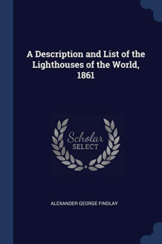 9781376534139: A Description and List of the Lighthouses of the World, 1861