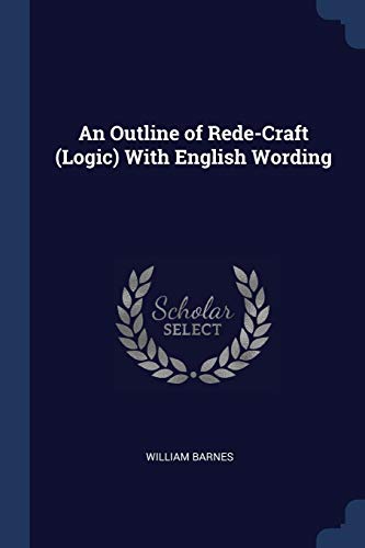 9781376555653: An Outline of Rede-Craft (Logic) With English Wording
