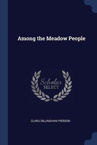 Beispielbild fr Among the Meadow People zum Verkauf von Books Puddle