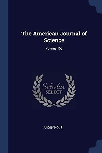 9781376617528: The American Journal of Science; Volume 163
