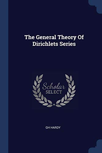 Stock image for The General Theory Of Dirichlets Series for sale by MusicMagpie